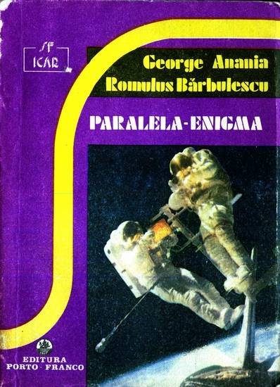 George Anania, Romulus Bărbulescu - Paralela-Enigma - Apasa pe imagine pentru inchidere